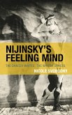 Nijinsky's Feeling Mind (eBook, ePUB)