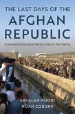 The Last Days of the Afghan Republic (eBook, ePUB)