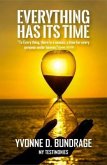 EVERYTHING HAS ITS TIME: "To Everything, there is a season, a time for every purpose under the heaven:" (Eccles.3 (eBook, ePUB)