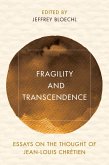 Fragility and Transcendence (eBook, ePUB) Fragility and Transcendence (eBook, ePUB)