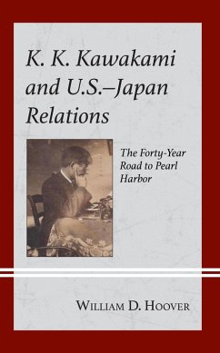 K. K. Kawakami and U.S.-Japan Relations (eBook, ePUB) - Hoover, William D.