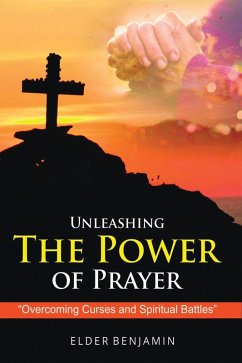 Unleashing The Power of Prayer (eBook, ePUB) - Group, Digital Harvest