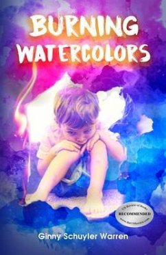 Burning Watercolors (eBook, ePUB) - Schuyler Warren, Ginny