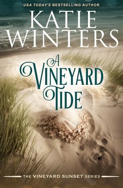 A Vineyard Tide (A Vineyard Sunset Series, #17) (eBook, ePUB) - Winters, Katie