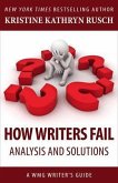 How Writers Fail (eBook, ePUB) How Writers Fail (eBook, ePUB)