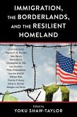 Immigration, the Borderlands, and the Resilient Homeland (eBook, ePUB)