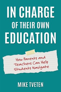 In Charge of Their Own Education (eBook, ePUB) - Tveten, Mike
