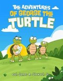 The Adventures of George the Turtle (eBook, ePUB)