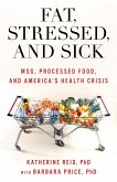 Fat, Stressed, and Sick (eBook, ePUB)