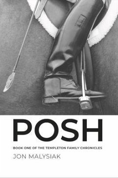Posh (eBook, ePUB) - Malysiak, Jon