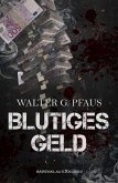 Blutiges Geld (eBook, ePUB) Blutiges Geld (eBook, ePUB)