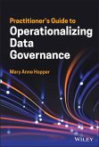 Practitioner's Guide to Operationalizing Data Governance (eBook, ePUB)