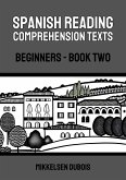 Spanish Reading Comprehension Texts: Beginners - Book Two (Spanish Reading Comprehension Texts for Beginners) (eBook, ePUB)