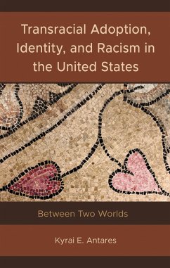 Cover Transracial Adoption, Identity, and Racism in the United States (eBook, ePUB)