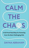 Calm the Chaos (eBook, ePUB)