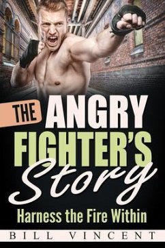 The Angry Fighter's Story (eBook, ePUB) - Vincent, Bill