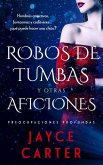 Robos de tumbas y otras aficiones (eBook, ePUB)