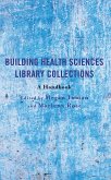 Building Health Sciences Library Collections (eBook, ePUB)