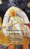 The Tyranny of the Banal (eBook, ePUB)