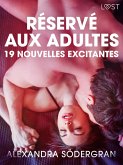 Réservé aux adultes : 19 nouvelles excitantes (eBook, ePUB) Réservé aux adultes : 19 nouvelles excitantes (eBook, ePUB)