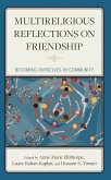 Multireligious Reflections on Friendship (eBook, ePUB)