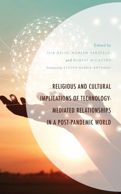 Religious and Cultural Implications of Technology-Mediated Relationships in a Post-Pandemic World (eBook, ePUB)