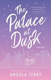 The Palace at Dusk (eBook, ePUB)