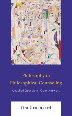 Philosophy in Philosophical Counseling (eBook, ePUB) - Gruengard, Ora