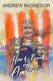 How to Paint an American (eBook, ePUB)