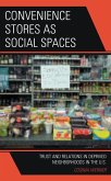 Convenience Stores as Social Spaces (eBook, ePUB)