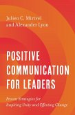 Positive Communication for Leaders (eBook, ePUB)
