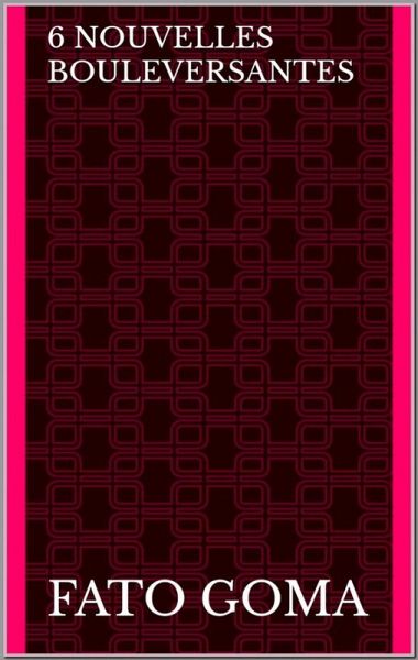 6 nouvelles bouleversantes (eBook, ePUB) 6 nouvelles bouleversantes (eBook, ePUB)