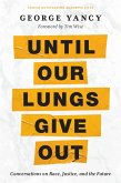 Until Our Lungs Give Out (eBook, ePUB)