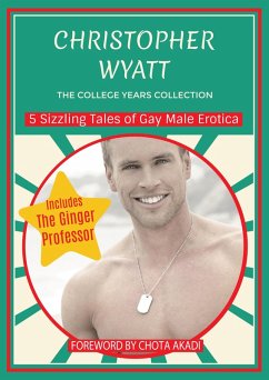 Christopher Wyatt: The College Years Collection (eBook, ePUB) - Wyatt, Christopher