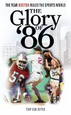 The Glory of '86 (eBook, ePUB)