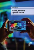 Política, economía y gestión cultural (eBook, ePUB)