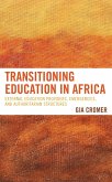 Transitioning Education in Africa (eBook, ePUB) Transitioning Education in Africa (eBook, ePUB)