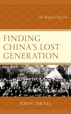 Finding China's Lost Generation (eBook, ePUB) - Israel, John