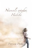 Niemals wieder, Habibi (eBook, ePUB)