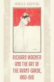 Richard Wagner and the Art of the Avant-Garde, 1860-1910 (eBook, ePUB)
