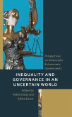 Inequality and Governance in an Uncertain World (eBook, ePUB) Inequality and Governance in an Uncertain World (eBook, ePUB)