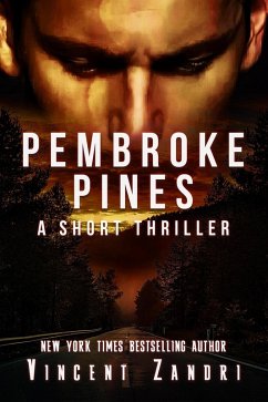 Pembroke PInes (A Short Thriller, #1) (eBook, ePUB) - Zandri, Vincent