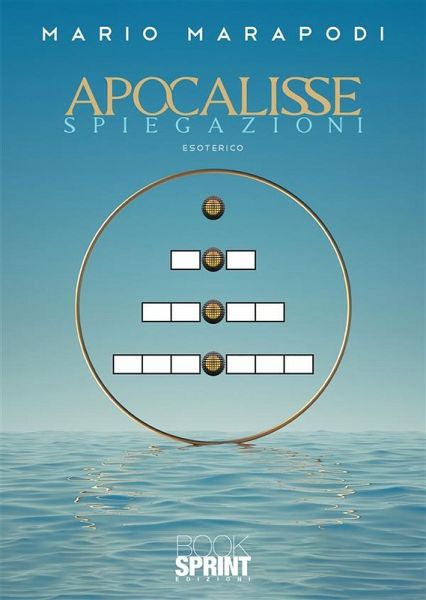 Apocalisse - Spiegazioni (eBook, ePUB) Apocalisse - Spiegazioni (eBook, ePUB)