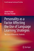 Personality as a Factor Affecting the Use of Language Learning Strategies (eBook, PDF)