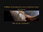 William Schomp Recovery and Detective Services: Das Erste Grimoire (The Schomp Testimonies, #1) (eBook, ePUB)