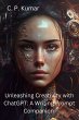 Unleashing Creativity with ChatGPT: A... - Bild 1
