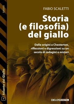 Storia (e filosofia) del giallo (eBook, ePUB) - Scaletti, Fabio