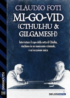 Mi-Go-Vid (Cthulhu & Gilgamesh) (eBook, ePUB) - Foti, Claudio
