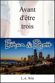 Avant d'être trois : Ethan & Rhett (Wilde's (French)) (eBook, ePUB)