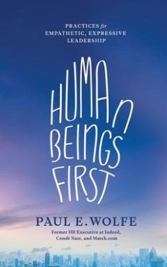 Human Beings First (eBook, ePUB) - Wolfe, Paul